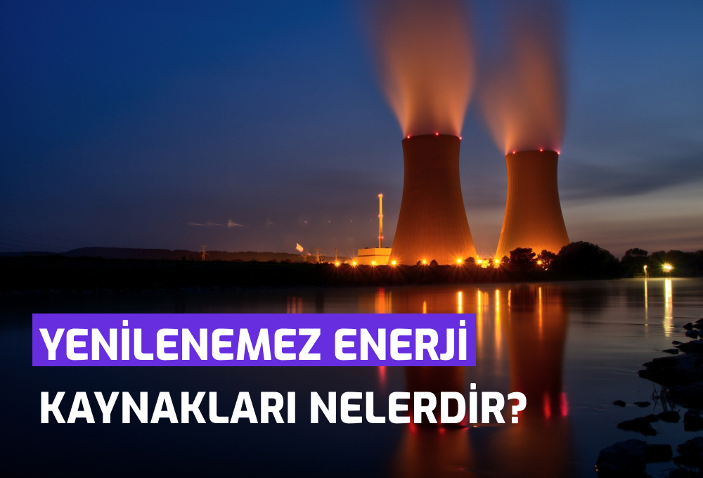 yenilenemez_enerji_kaynaklari